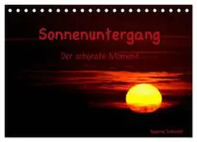 Schmidt / CALVENDO |  Sonnenuntergang (Tischkalender 2026 DIN A5 quer), CALVENDO Monatskalender | Sonstiges |  Sack Fachmedien