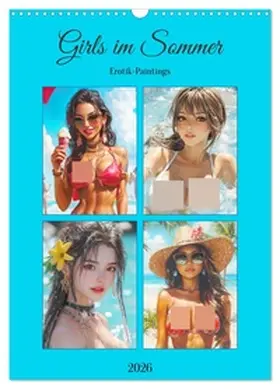 Hurley / CALVENDO |  Girls im Sommer. Erotik-Paintings (Wandkalender 2026 DIN A3 hoch), CALVENDO Monatskalender | Sonstiges |  Sack Fachmedien
