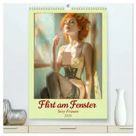 Brunner-Klaus / CALVENDO |  Flirt am Fenster - Sexy Frauen (hochwertiger Premium Wandkalender 2026 DIN A2 hoch), Kunstdruck in Hochglanz | Sonstiges |  Sack Fachmedien