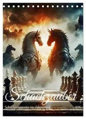 Stachanczyk / CALVENDO |  Schachzauber (Tischkalender 2026 DIN A5 hoch), CALVENDO Monatskalender | Sonstiges |  Sack Fachmedien