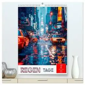 Roder / CALVENDO |  Regen Tage (hochwertiger Premium Wandkalender 2026 DIN A2 hoch), Kunstdruck in Hochglanz | Sonstiges |  Sack Fachmedien