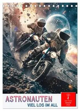 Roder / CALVENDO |  Astronauten - viel los im All (Tischkalender 2026 DIN A5 hoch), CALVENDO Monatskalender | Sonstiges |  Sack Fachmedien