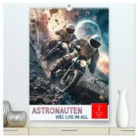 Roder / CALVENDO |  Astronauten - viel los im All (hochwertiger Premium Wandkalender 2026 DIN A2 hoch), Kunstdruck in Hochglanz | Sonstiges |  Sack Fachmedien