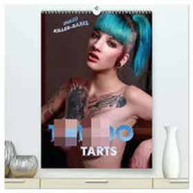 Comandante / CALVENDO |  TATTOO TARTS - Inked Killer Babes (hochwertiger Premium Wandkalender 2026 DIN A2 hoch), Kunstdruck in Hochglanz | Sonstiges |  Sack Fachmedien