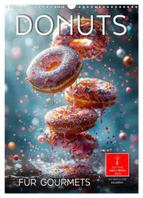 Roder / CALVENDO |  Donuts für Gourmets (Wandkalender 2026 DIN A3 hoch), CALVENDO Monatskalender | Sonstiges |  Sack Fachmedien