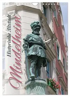 Reichenauer / CALVENDO |  Historische Altstadt Mindelheim (Wandkalender 2026 DIN A4 hoch), CALVENDO Monatskalender | Sonstiges |  Sack Fachmedien