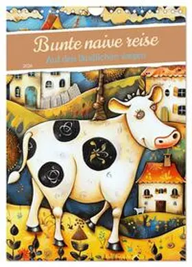 CALVENDO / Pagnon |  Bunte naive reise (Wandkalender 2026 DIN A4 hoch), CALVENDO Monatskalender | Sonstiges |  Sack Fachmedien