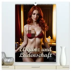 R. Stuhlmann / CALVENDO |  Eleganz und Leidenschaft (hochwertiger Premium Wandkalender 2026 DIN A2 hoch), Kunstdruck in Hochglanz | Sonstiges |  Sack Fachmedien