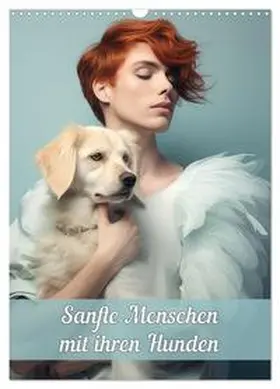 CALVENDO / Brunner-Klaus |  Sanfte Menschen mit ihren Hunden (Wandkalender 2026 DIN A3 hoch), CALVENDO Monatskalender | Sonstiges |  Sack Fachmedien