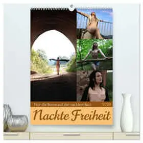 CALVENDO / Lichtgestalt |  Nackte Freiheit (hochwertiger Premium Wandkalender 2026 DIN A2 hoch), Kunstdruck in Hochglanz | Sonstiges |  Sack Fachmedien