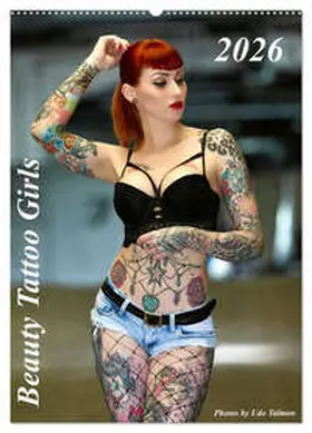 Talmon / CALVENDO |  Beauty Tattoo Girls 2026 (Wandkalender 2026 DIN A2 hoch), CALVENDO Monatskalender | Sonstiges |  Sack Fachmedien