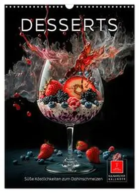 Roder / CALVENDO |  Desserts - Süße Köstlichkeiten zum Dahinschmelzen (Wandkalender 2026 DIN A3 hoch), CALVENDO Monatskalender | Sonstiges |  Sack Fachmedien