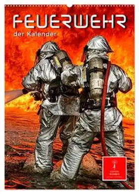 Roder / CALVENDO |  Feuerwehr - der Kalender (Wandkalender 2026 DIN A2 hoch), CALVENDO Monatskalender | Sonstiges |  Sack Fachmedien