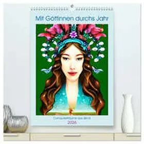 CALVENDO / aka stine1 |  Mit Göttinnen durchs Jahr - Computerträume aus der KI (hochwertiger Premium Wandkalender 2026 DIN A2 hoch), Kunstdruck in Hochglanz | Sonstiges |  Sack Fachmedien