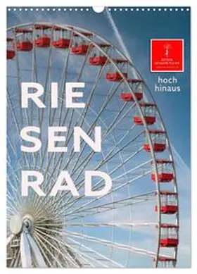 Roder / CALVENDO |  Riesenrad - hoch hinaus (Wandkalender 2026 DIN A3 hoch), CALVENDO Monatskalender | Sonstiges |  Sack Fachmedien