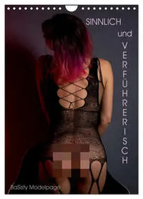 @ba_sisty_modelpage / CALVENDO |  Verführerisch und Sinnlich by @ba_sisty_modelpage (Wandkalender 2026 DIN A4 hoch), CALVENDO Monatskalender | Sonstiges |  Sack Fachmedien