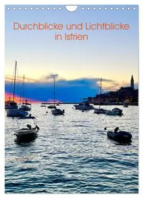 CALVENDO / Simonis |  Durchblicke und Lichtblicke in Istrien (Wandkalender 2026 DIN A4 hoch), CALVENDO Monatskalender | Sonstiges |  Sack Fachmedien