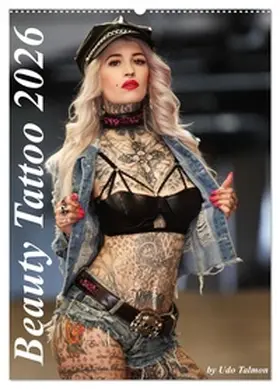 Talmon / CALVENDO |  Beauty Tattoo 2026 (Wandkalender 2026 DIN A2 hoch), CALVENDO Monatskalender | Sonstiges |  Sack Fachmedien