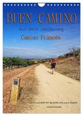 Roder / CALVENDO |  Buen Camino - Auf dem Jakobsweg - Camino Francés (Wandkalender 2026 DIN A4 hoch), CALVENDO Monatskalender | Sonstiges |  Sack Fachmedien