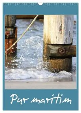 Fuchs / CALVENDO |  Pur maritim (Wandkalender 2026 DIN A3 hoch), CALVENDO Monatskalender | Sonstiges |  Sack Fachmedien