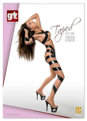 imaginer.at / CALVENDO |  grlz Taped Sexy Girl (Wandkalender 2026 DIN A2 hoch), CALVENDO Monatskalender | Sonstiges |  Sack Fachmedien