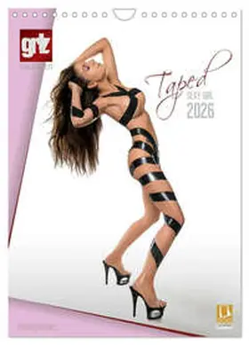 imaginer.at / CALVENDO |  grlz Taped Sexy Girl (Wandkalender 2026 DIN A4 hoch), CALVENDO Monatskalender | Sonstiges |  Sack Fachmedien
