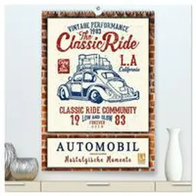 Roder / CALVENDO |  Automobil - nostalgische Momente (hochwertiger Premium Wandkalender 2026 DIN A2 hoch), Kunstdruck in Hochglanz | Sonstiges |  Sack Fachmedien