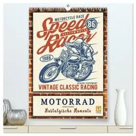 Roder / CALVENDO |  Motorrad - nostalgische Momente (hochwertiger Premium Wandkalender 2026 DIN A2 hoch), Kunstdruck in Hochglanz | Sonstiges |  Sack Fachmedien