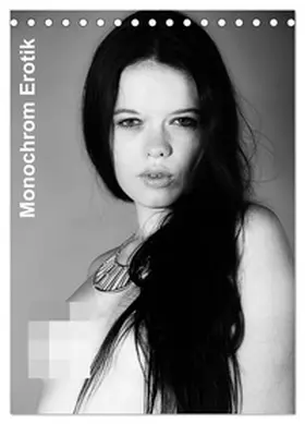- JAL / CALVENDO |  Monochrom Erotik (Tischkalender 2026 DIN A5 hoch), CALVENDO Monatskalender | Sonstiges |  Sack Fachmedien
