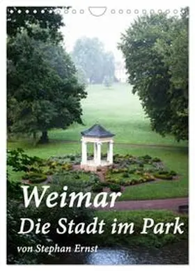 Ernst / CALVENDO |  Weimar - Die Stadt im Park (Wandkalender 2026 DIN A4 hoch), CALVENDO Monatskalender | Sonstiges |  Sack Fachmedien