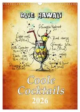 Roder / CALVENDO |  Coole Cocktails (Wandkalender 2026 DIN A3 hoch), CALVENDO Monatskalender | Sonstiges |  Sack Fachmedien