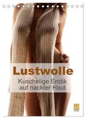 Lichtgestalt / CALVENDO |  Lustwolle (Tischkalender 2026 DIN A5 hoch), CALVENDO Monatskalender | Sonstiges |  Sack Fachmedien