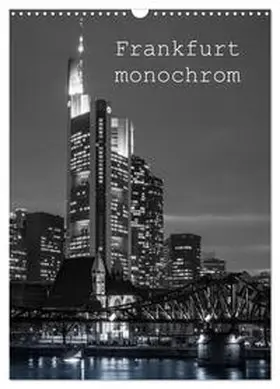 Stumpf / CALVENDO |  Frankfurt monochrom (Wandkalender 2026 DIN A3 hoch), CALVENDO Monatskalender | Sonstiges |  Sack Fachmedien