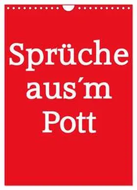 Daus / CALVENDO |  Sprüche aus´m Pott (Wandkalender 2026 DIN A4 hoch), CALVENDO Monatskalender | Sonstiges |  Sack Fachmedien