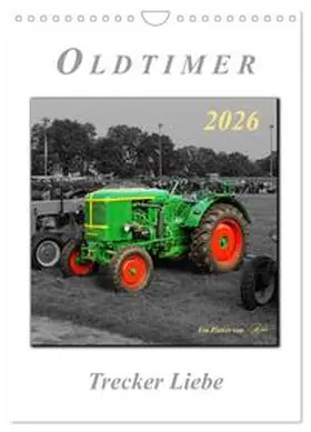 Roder / CALVENDO |  Oldtimer - Trecker Liebe (Wandkalender 2026 DIN A4 hoch), CALVENDO Monatskalender | Sonstiges |  Sack Fachmedien
