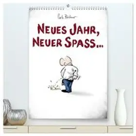 Büchner / CALVENDO |  NEUES JAHR, NEUER SPASS... (hochwertiger Premium Wandkalender 2026 DIN A2 hoch), Kunstdruck in Hochglanz | Sonstiges |  Sack Fachmedien