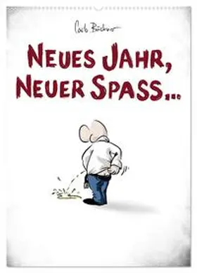 Büchner / CALVENDO |  NEUES JAHR, NEUER SPASS... (Wandkalender 2026 DIN A2 hoch), CALVENDO Monatskalender | Sonstiges |  Sack Fachmedien