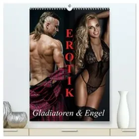 Stanzer / CALVENDO |  Erotik - Gladiatoren und Engel (hochwertiger Premium Wandkalender 2026 DIN A2 hoch), Kunstdruck in Hochglanz | Sonstiges |  Sack Fachmedien