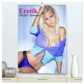 Stanzer / CALVENDO |  Erotik - Heißer Sommer (hochwertiger Premium Wandkalender 2026 DIN A2 hoch), Kunstdruck in Hochglanz | Sonstiges |  Sack Fachmedien