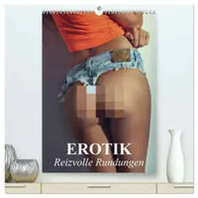 Stanzer / CALVENDO |  Erotik - Reizvolle Rundungen (hochwertiger Premium Wandkalender 2026 DIN A2 hoch), Kunstdruck in Hochglanz | Sonstiges |  Sack Fachmedien