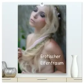 docskh / CALVENDO |  Erotischer Elfentraum (hochwertiger Premium Wandkalender 2026 DIN A2 hoch), Kunstdruck in Hochglanz | Sonstiges |  Sack Fachmedien