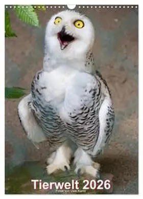 Kantz / CALVENDO |  Tiere (Wandkalender 2026 DIN A3 hoch), CALVENDO Monatskalender | Sonstiges |  Sack Fachmedien