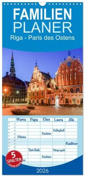 Schulz / CALVENDO |  Familienplaner 2026 - Riga - Paris des Ostens mit 5 Spalten (Wandkalender, 21 x 45 cm) CALVENDO | Sonstiges |  Sack Fachmedien