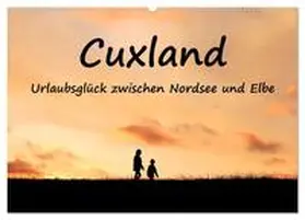 Baur / CALVENDO |  Cuxland, Urlaubsglück zwischen Nordsee und Elbe (Wandkalender 2026 DIN A2 quer), CALVENDO Monatskalender | Sonstiges |  Sack Fachmedien