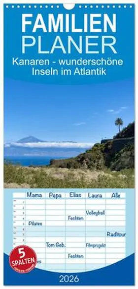 Rohde / CALVENDO |  Familienplaner 2026 - Kanaren - wunderschöne Inseln im Atlantik mit 5 Spalten (Wandkalender, 21 x 45 cm) CALVENDO | Sonstiges |  Sack Fachmedien