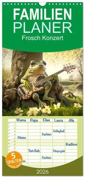 Rohr / CALVENDO |  Familienplaner 2026 - Frosch Konzert mit 5 Spalten (Wandkalender, 21 x 45 cm) CALVENDO | Sonstiges |  Sack Fachmedien