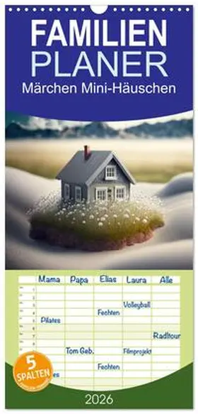 Rohr / CALVENDO |  Familienplaner 2026 - Märchen Mini-Häuschen mit 5 Spalten (Wandkalender, 21 x 45 cm) CALVENDO | Sonstiges |  Sack Fachmedien