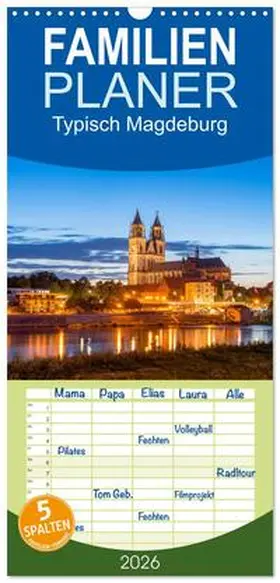 Schulz / CALVENDO |  Familienplaner 2026 - Typisch Magdeburg mit 5 Spalten (Wandkalender, 21 x 45 cm) CALVENDO | Sonstiges |  Sack Fachmedien