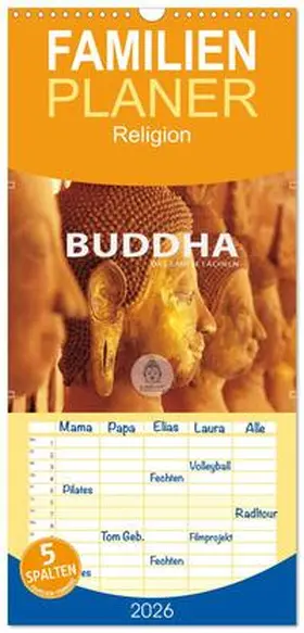 Weigt / CALVENDO |  Familienplaner 2026 - BUDDHA - Ein sanftes Lächeln mit 5 Spalten (Wandkalender, 21 x 45 cm) CALVENDO | Sonstiges |  Sack Fachmedien