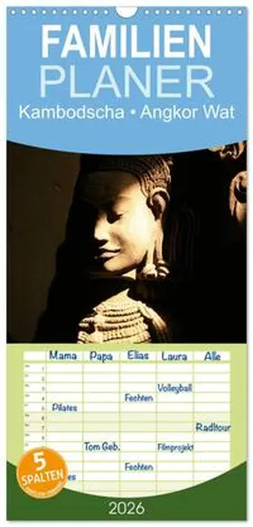 Stanzer / CALVENDO |  Familienplaner 2026 - Kambodscha ¿ Angkor Wat mit 5 Spalten (Wandkalender, 21 x 45 cm) CALVENDO | Sonstiges |  Sack Fachmedien